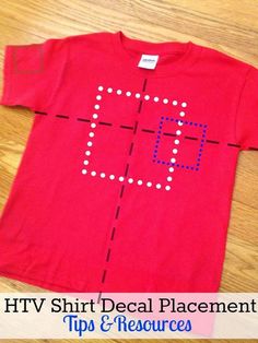 a red t - shirt with white dots on it and the words htv decal placement tips & resources