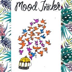 an image of a card with birds flying out of a cage and the words mood tracker on it