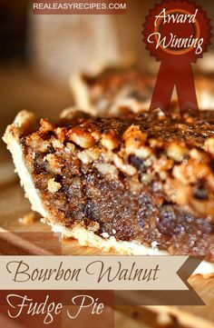 bourbon walnut fudge pie on a cutting board with the words award winning above it