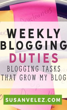 a plate with sticky notes on it and the words weekly blogging duties written in pink