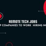 the words remote tech jobs help companies to work hiring now on a black background with red circles