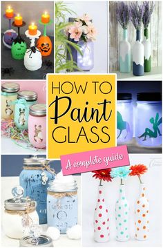 the cover of how to paint glass is shown with images of painted jars and vases