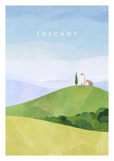 a painting of a house on top of a green hill with the words tuscany above it