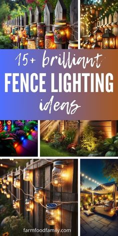 the words, brilliant fence lighting ideas are shown in four different pictures with text overlays