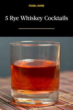 five rye whiskey cocktails on a table with the title, 5 rye whisky cocktails