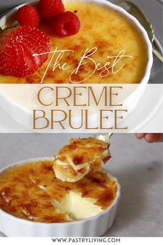 the best creme brulee recipe with strawberries on top and in a bowl