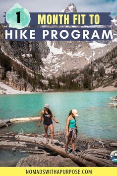 two women hiking up the side of a mountain with text overlay that reads, 1 month fit to hike program