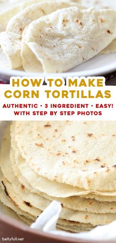 how to make corn tortillas with step - by - step photos and instructions