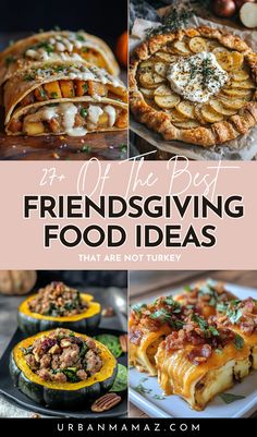 Friendsgiving Food Ideas That Are Not Turkey Hosting Friendsgiving, Unique Side Dishes