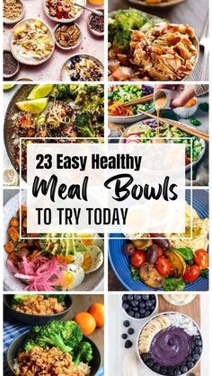 healthy meal bowls with text overlay that reads 23 easy healthy meal bowls to try today