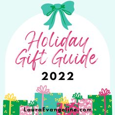 the holiday gift guide is shown with presents in front of it and text that reads, holiday