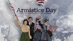 some people are holding flags in their hands and the words armisticce day written on them