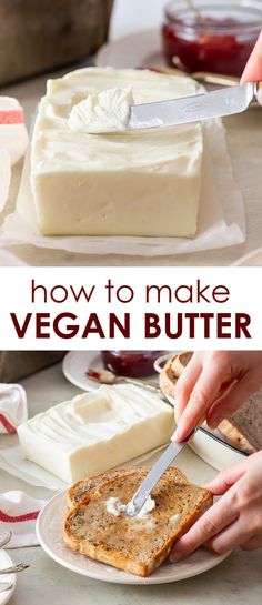 how to make vegan butter on a plate with bread and jam in the background