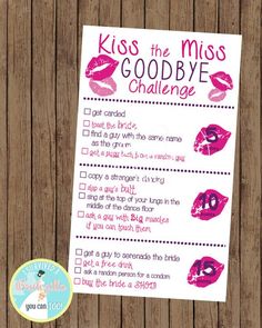 a sign that says kiss the miss goodbye challenge with lipstick on it and pink lips