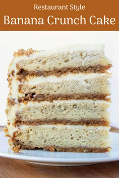 a close up of a piece of cake on a plate with the words banana crunch cake