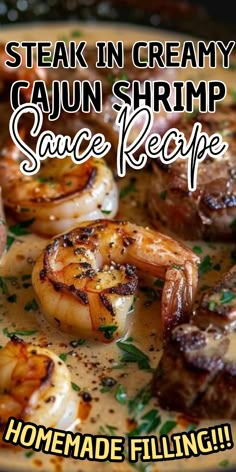 steak in creamy cajun shrimp sauce recipe with text overlay that reads, steak in creamy cajun shrimp sauce recipe homemade filling