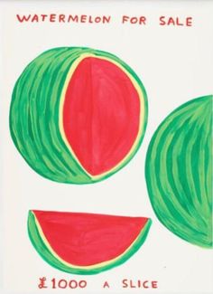 a watermelon for sale poster with two slices cut in half and the words, 100 a slice