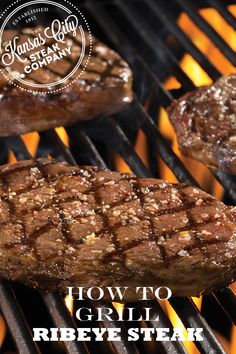 steaks cooking on the grill with text overlay how to grill ribeye steak