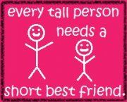 two stickers with the words, every tall person needs a short best friend