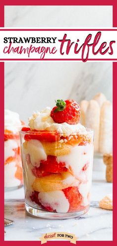 Strawberry Champagne Trifles, new year desserts for two, sweet treats Champagne Trifle, Mini Trifles, Dessert Strawberries, Easy Impressive Dessert, Spring Dessert, Small Batch Baking