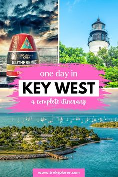 the key west lighthouse with text overlay that reads one day in key west a complete it