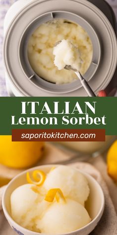 lemon sorbet in a white bowl with a spoon next to it and the text overlay reads italian lemon sorbet