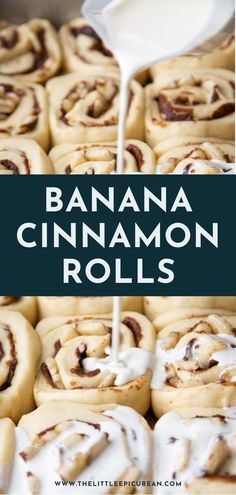 cinnamon rolls with icing being drizzled on top and the words, banana cinnamon rolls