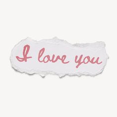 a sticker that says i love you with pink ink on it's side