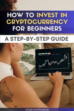 a woman on her laptop with the title how to invest in crypt for beginners