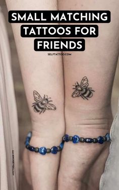 two small tattoos on both legs with the words small matching tattoos for friends