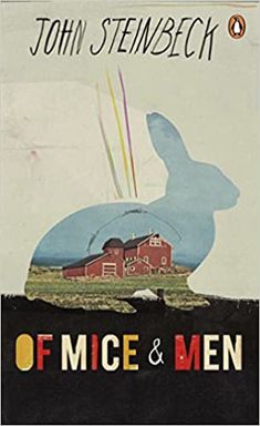 a book cover with an image of a rabbit in front of a red barn and the words of mice and men