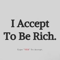 the words i accept to be rich are in black and white