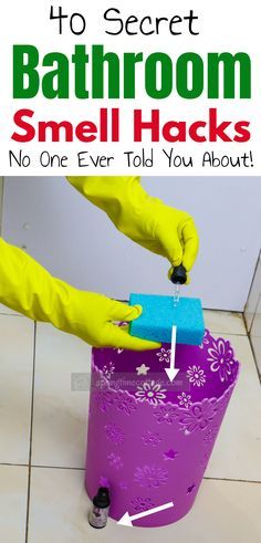 a person in yellow gloves cleaning a purple trash can with the words, how to secret bathroom smell hacks no one ever told you about