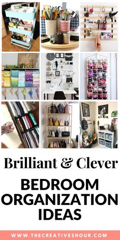 there is a collage of pictures with the words brilliant and clever bedroom organization ideas