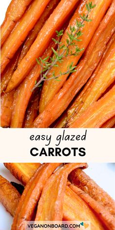 carrots with the words easy glazed carrots on top and an image of sliced carrots