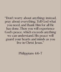 an image with the words, don't worry about anything instead pray about everything