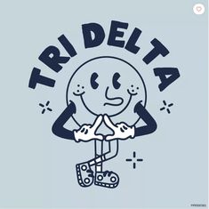 a t - shirt with the words tridelta on it and a smiley face