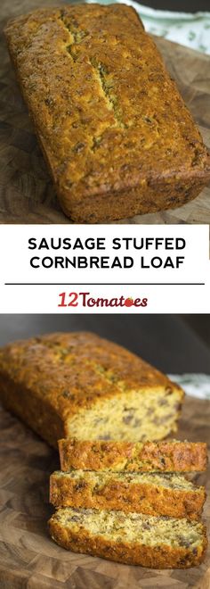 sausage stuffed cornbread loaf on a cutting board with text overlay that reads, sausage stuffed cornbread loaf