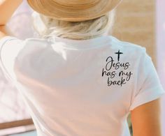 Jesus Has My Back Shirt, Printed Tshirt Designs, Cool T Shirts Women, Custom Shirts Ideas, God Has My Back, T Shirts Design Ideas, Christian Tshirt Designs, Jesus T Shirts, Off White Brand