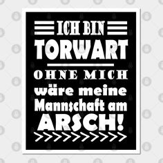 a black and white poster with the words, i'm in torwartt