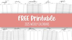 Choose from 8 unique 2025 weekly calendars in 5 or 7 day variations. Blank and time slot options, all 52 weeks and cover pages included. FREE! Print from home. Free Printable Letters, Online Calendar, Monthly Budget Planner