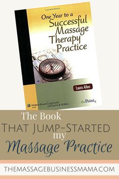 A Book To Jump-Start Your Massage Practice - The Massage Business Mama Massage Therapy Business, Massage Therapy Techniques, Thai Massage