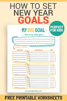 a printable goal sheet with the text how to set new year goals my big goal