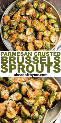 two plates with brussel sprouts in them and the words parmesan crusted brussels sprouts