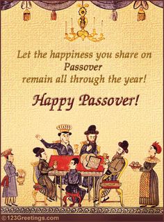 a happy passover card with an image of people sitting at a table and the words, let the happiness you share on passover remain all through the year