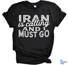 Iran Is Calling And I Must Go Shirt / Iran Shirt / Iran Gifts / Travel Shirt / Souvenir Tee / Iranian Vacation Shirt for Trips & Sightseeing You've now found the staple t-shirt of your wardrobe. It's made of 100% ring-spun cotton and is soft and comfy. The double stitching on the neckline and sleeves add more durability to what is sure to be a favorite!   * 100% ring-spun cotton * Sport Grey is 90% ring-spun cotton, 10% polyester * Dark Heather is 65% polyester, 35% cotton * 4.5 oz/yd² (153 g/m² Travel Shirt, Country Gifts, Travel Souvenirs, Travel Shirts, Vacation Shirts, Haiti, Cute Shirts, Unisex Shirt, Nicaragua