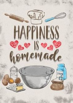 a sign that says happiness is homemade with baking supplies and utensils around it