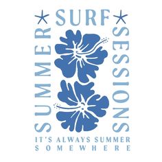 a blue flower with the words summer surf lessons on it