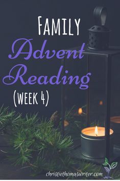 a candle with the words family advent reading week 1