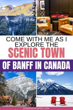 the scenic town of banff in canada with text overlay reading come with me as i explore the scenic town of banff in canada